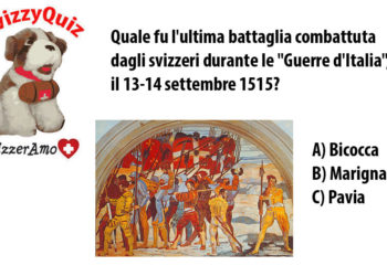 Quale fu l'ultima battaglia combattuta dagli svizzeri?