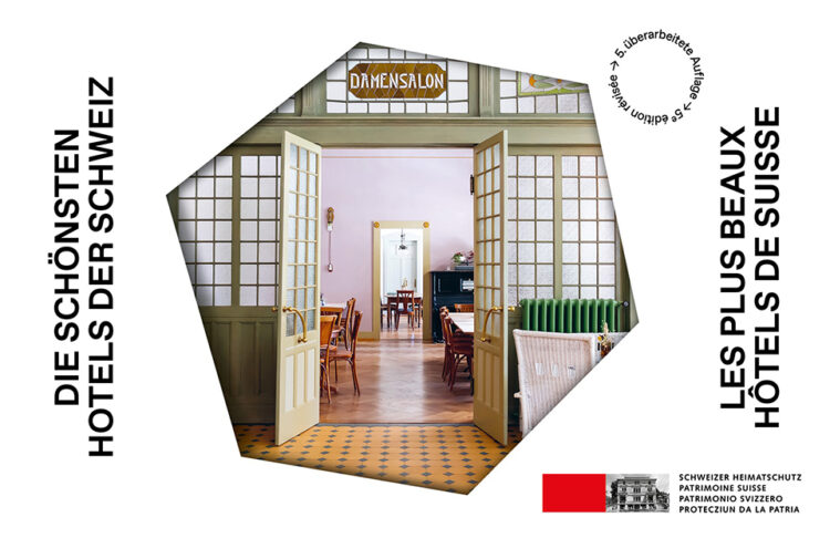 Patrimonio Svizzero ha scelto gli 89 alberghi più belli della Svizzera